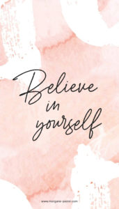 fond ecran believe in yourself motivation